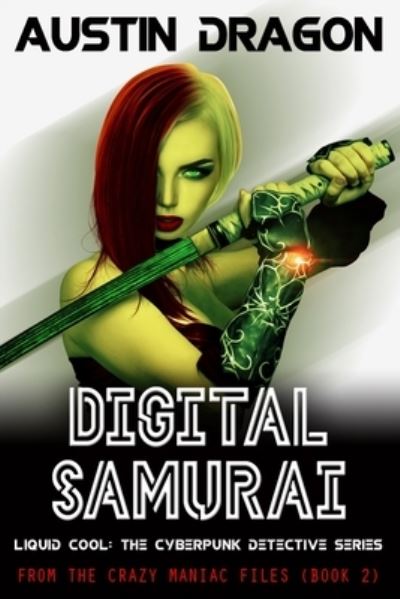 Cover for Austin Dragon · Digital Samurai (Paperback Book) (2019)