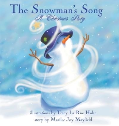 Cover for Marilee Joy Mayfield · The Snowman's Song (Hardcover Book) (2019)