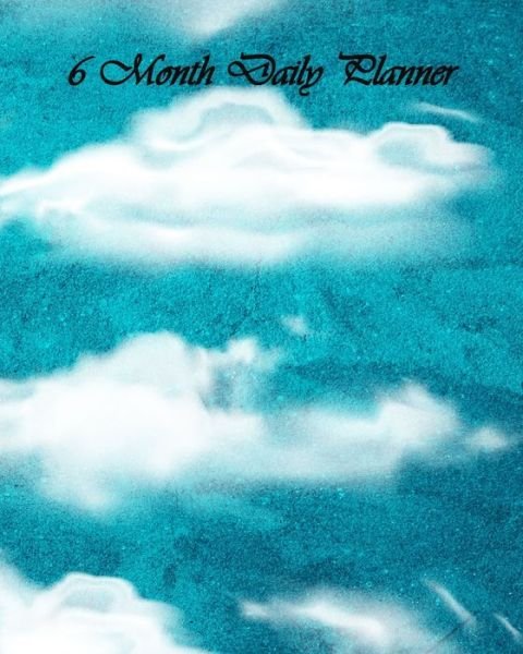 Cover for Dakiara · Clouds 6 Month Daily Planner (Pocketbok) (2022)