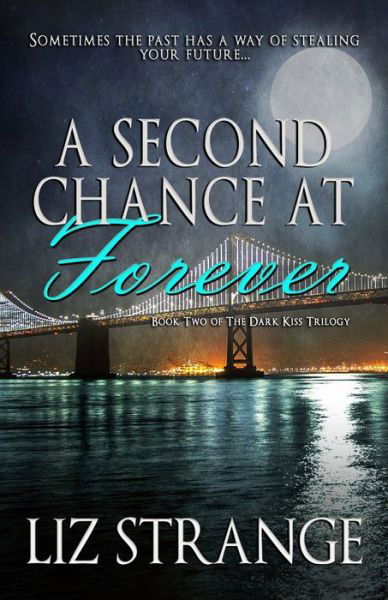 Cover for Liz Strange · A Second Chance at Forever (Paperback Book) (2020)