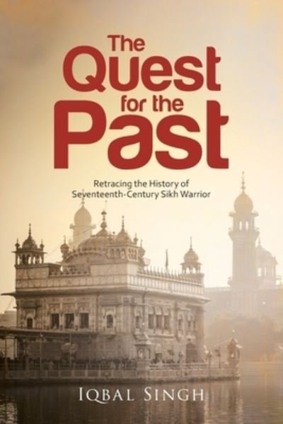 Cover for Iqbal Singh · Quest for the Past (Bok) (2021)