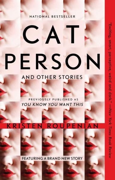 "Cat Person" and Other Stories - Kristen Roupenian - Books - Gallery/Scout Press - 9781982101640 - April 14, 2020
