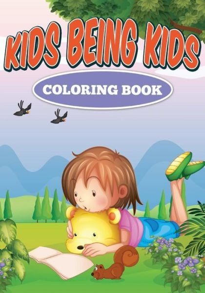 Cover for Jennifer Gantz · Kids Being Kids (Paperback Book) (2018)