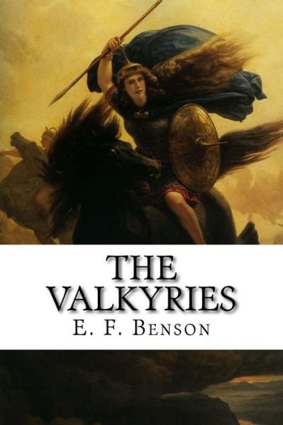 Cover for E. F. Benson · The Valkyries (Paperback Book) (2018)