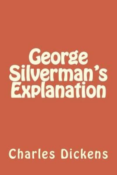 Cover for Dickens · George Silverman's Explanation (Paperback Bog) (2018)
