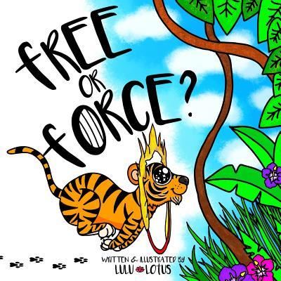 Cover for Lulu Lotus · Free or Force ? (Taschenbuch) (2019)