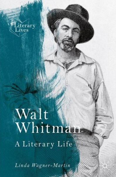 Cover for Linda Wagner-Martin · Walt Whitman: A Literary Life - Literary Lives (Paperback Book) [1st ed. 2021 edition] (2021)