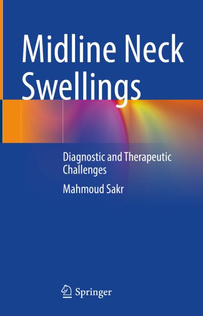 Cover for Mahmoud Sakr · Midline Neck Swellings (Book) (2024)