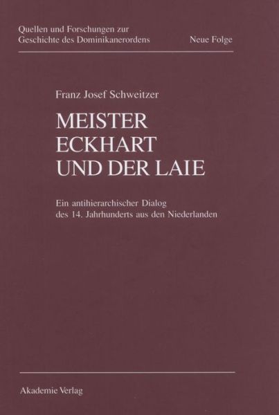 Meister Eckhart u.Laie - F.J. Schweitzer - Books - Akademie Verlag - 9783050026640 - January 7, 1998