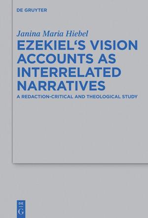 Cover for Janina Maria Hiebel · Ezekiel's Vision Accounts As Interrelated Narratives (Book) (2015)