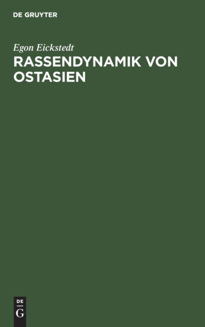 Cover for Egon Eickstedt · Rassendynamik Von Ostasien (N/A) (1944)