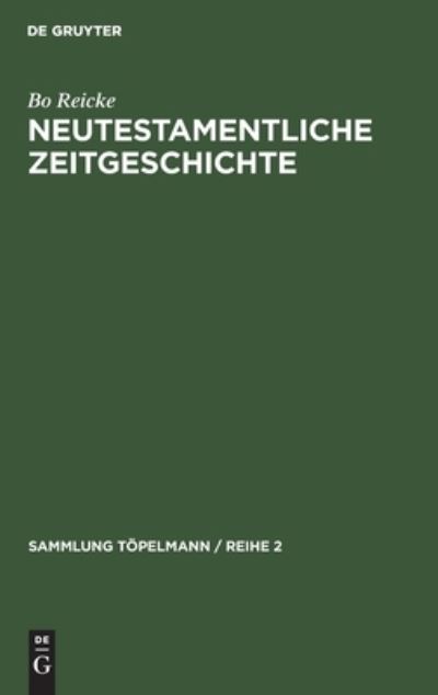 Cover for Bo Reicke · Neutestamentliche Zeitgeschichte (Hardcover Book) (1965)