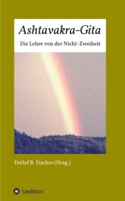 Cover for Fischer · Ashtavakra-Gita (N/A) (2021)