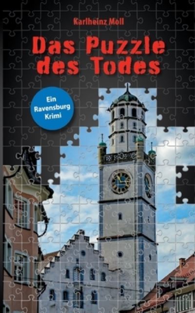 Cover for Karlheinz Moll · Das Puzzle des Todes (Paperback Book) (2021)