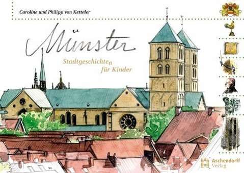 Cover for Caroline von Ketteler · Münster -Stadtgeschichten für Kinder (Paperback Book) (2010)