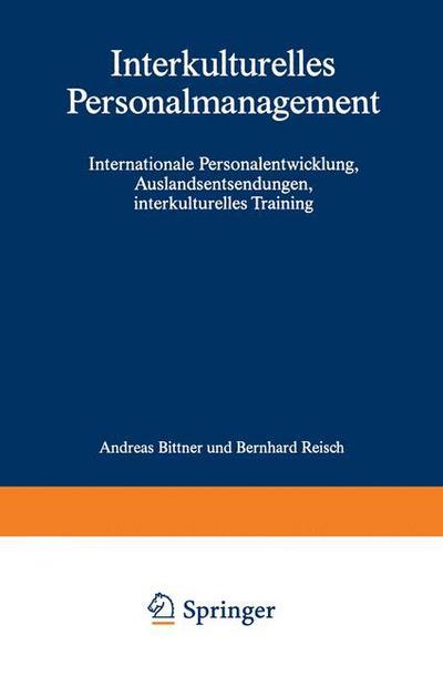 Bernhard Reisch · Interkulturelles Personalmanagement: Internationale Personalentwicklung, Auslandsentsendungen, Interkulturelles Training (Paperback Book) [1994 edition] (2012)