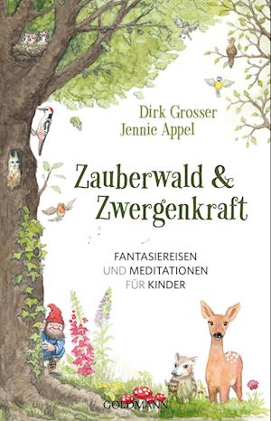 Zauberwald & Zwergenkraft - Dirk Grosser - Books - Goldmann - 9783442140640 - January 12, 2024