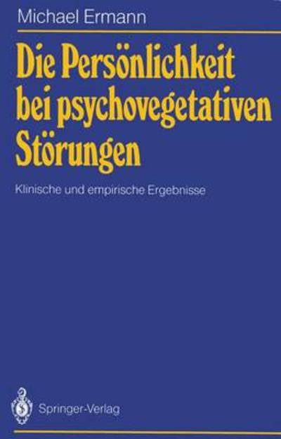 Cover for Michael Ermann · Die Personlichkeit Bei Psychovegetativen Storungen (Paperback Book) [German edition] (1987)