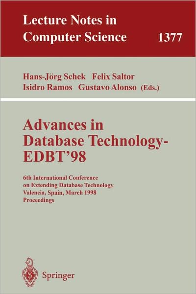 Cover for H J Schek · Advances in Database Technology, Edbt '98: 6th International Conference on Extending Database Technology, Valencia, Spain, March 23-27, 1998. - Lecture Notes in Computer Science (Paperback Book) (1998)