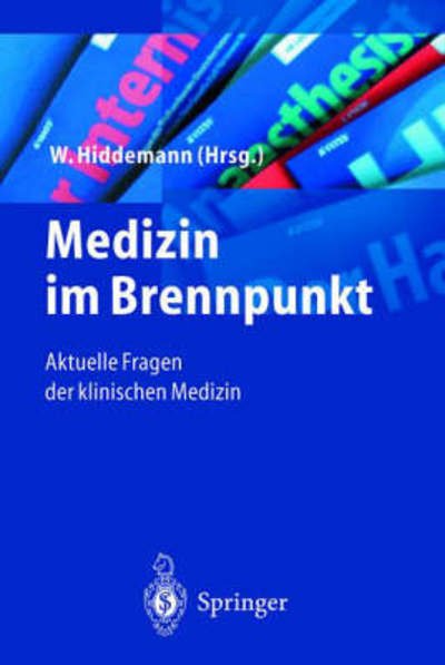 Cover for Hiddemann  W. · Medizin im Brennpunkt: Aktuelle Fragen der klinischen Medizin (Paperback Bog) (2000)
