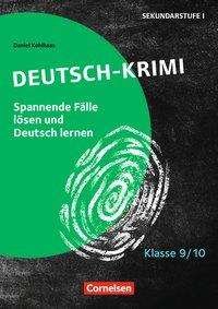 Cover for Daniel Kohlhaas · Deutsch-Krimi - Lernkrimis fur die Sek 1 Klasse 9/10 - Kopiervorlagen (Taschenbuch) (2020)