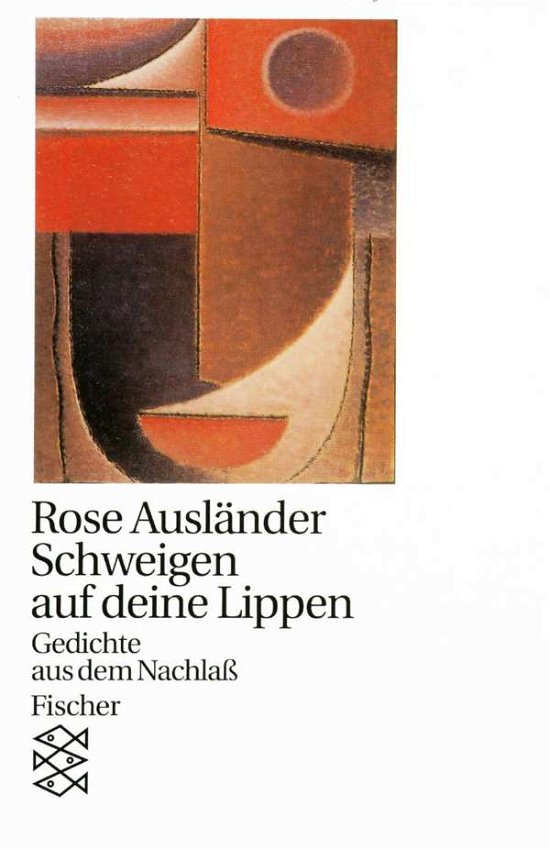 Schweigen auf deine Lippen - Rose Ausländer - Books - FISCHER Taschenbuch - 9783596111640 - December 1, 1994