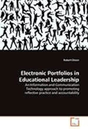 Electronic Portfolios in Educatio - Dixon - Books -  - 9783639289640 - 