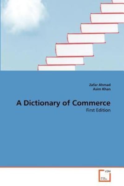 Cover for Asim Khan · A Dictionary of Commerce: First Edition (Paperback Book) (2011)