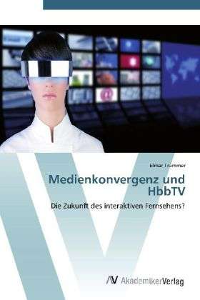 Cover for Trummer · Medienkonvergenz und HbbTV (Book)