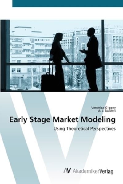 Cover for Giggey · Early Stage Market Modeling (Buch) (2012)