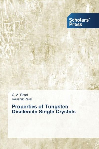 Cover for Patel Kaushik · Properties of Tungsten Diselenide Single Crystals (Taschenbuch) (2014)