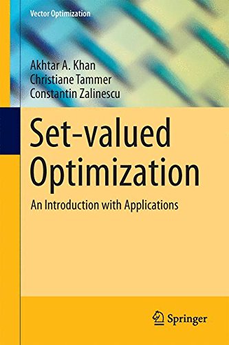 Cover for Akhtar A. Khan · Set-valued Optimization: An Introduction with Applications - Vector Optimization (Hardcover Book) [2015 edition] (2014)