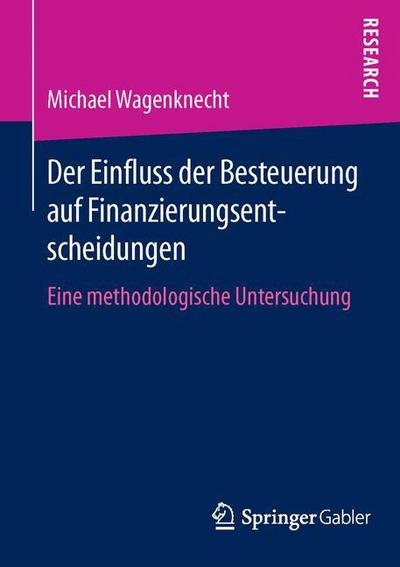 Cover for Wagenknecht · Der Einfluss der Besteuerun (Buch) (2016)