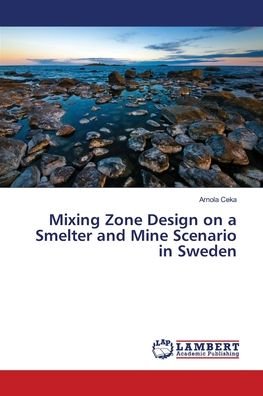 Cover for Ceka · Mixing Zone Design on a Smelter an (Bok) (2018)