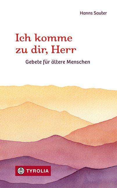 Cover for Hanns Sauter · Ich komme zu dir, Herr (Hardcover Book) (2021)