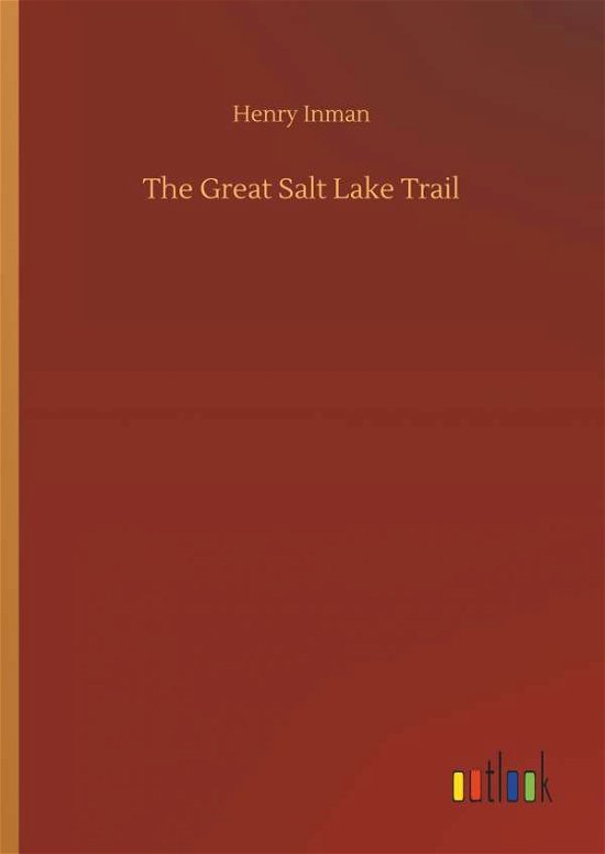 Cover for Inman · The Great Salt Lake Trail (Buch) (2018)
