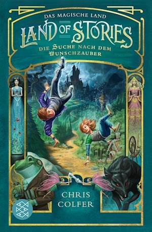Cover for Chris Colfer · Land Of Stories: Das Magische Land 1 Â– Die Suche Nach Dem Wunschzauber (Bog)