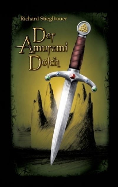 Cover for Richard Stieglbauer · Der Amuramidolch (Paperback Book) (2016)