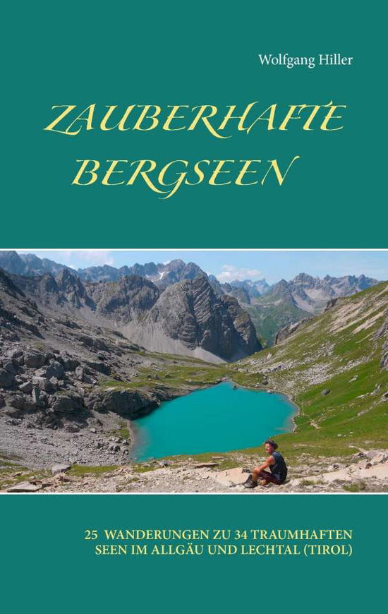 Cover for Hiller · Zauberhafte Bergseen (Book)