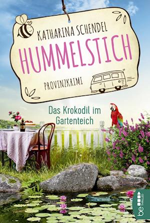 Cover for Katharina Schendel · Hummelstich - Das Krokodil im Gartenteich (Paperback Book) (2021)