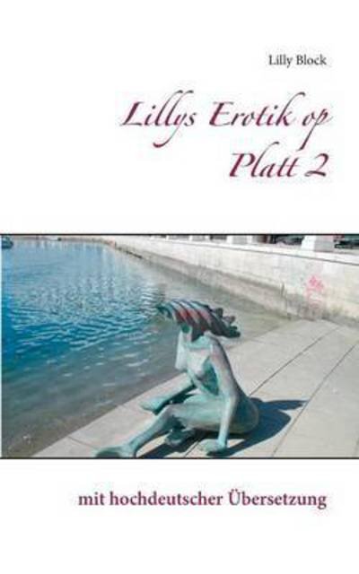 Cover for Block · Lillys Erotik op Platt 2 (Buch) (2016)