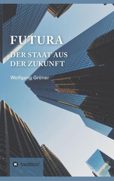 Cover for Grüner · Futura (Book) (2017)