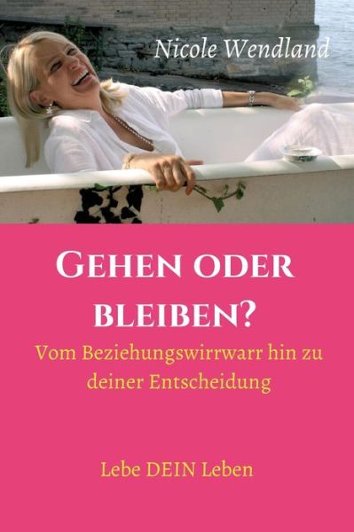 Cover for Wendland · Gehen oder bleiben? (Book) (2017)