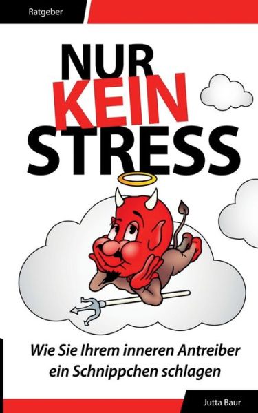 Cover for Jutta Baur · Nur kein Stress (Paperback Bog) (2019)