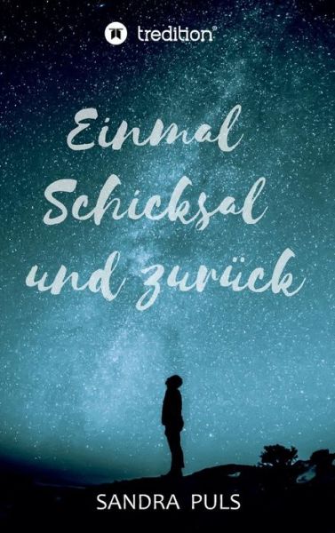 Cover for Puls · Einmal Schicksal und zurück (Book) (2018)