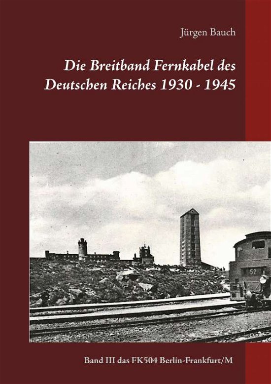 Cover for Bauch · Die Breitband Fernkabel des Deuts (Book)