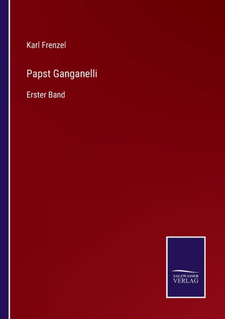 Cover for Karl Frenzel · Papst Ganganelli (Paperback Book) (2022)