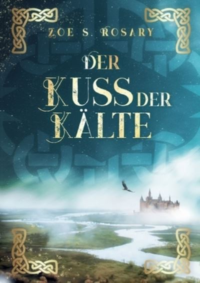Cover for Zoe S Rosary · Der Kuss der Kalte (Paperback Book) (2021)