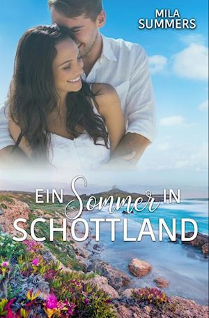 Cover for Mila Summers · Ein Sommer in Schottland (Book) (2022)