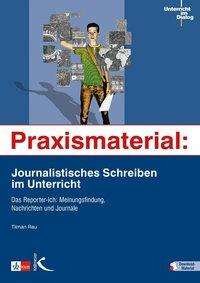 Cover for Rau · Praxismaterial: Journalistisches Sc (Buch)